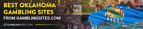 Best Oklahoma Gambling Sites 2024 .